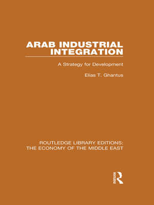 cover image of Arab Industrial Integration (RLE Economy of Middle East)